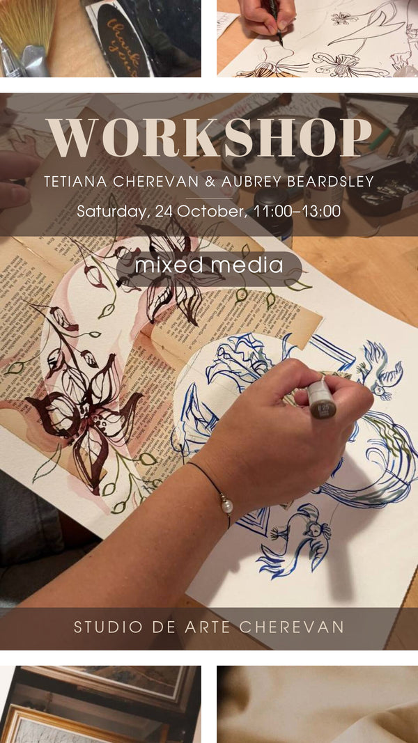 Workshop mixed media — Tetiana Cherevan & Aubrey Beardsley, Saturday 24 October, 11:00–13:00, Studio de Arte Cherevan